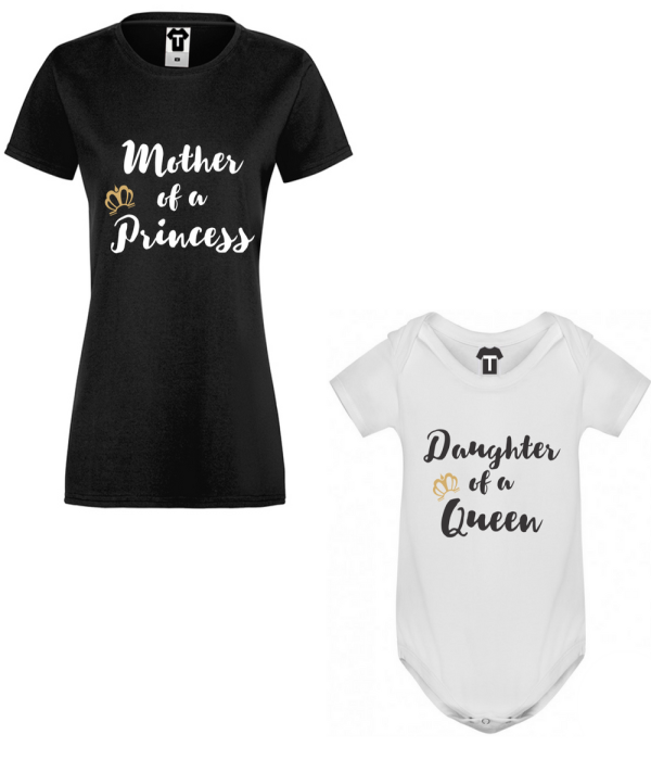 Set mama si bebe Mother of a princess/Daughter of a queen