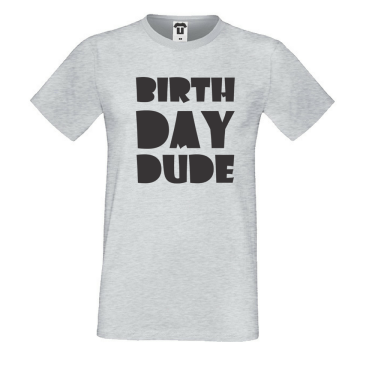 Tricou de barbat gri Birthday dude