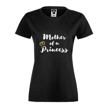 Tricou de dama negru Mother of a princess Tricou de dama negru Mother of a princess