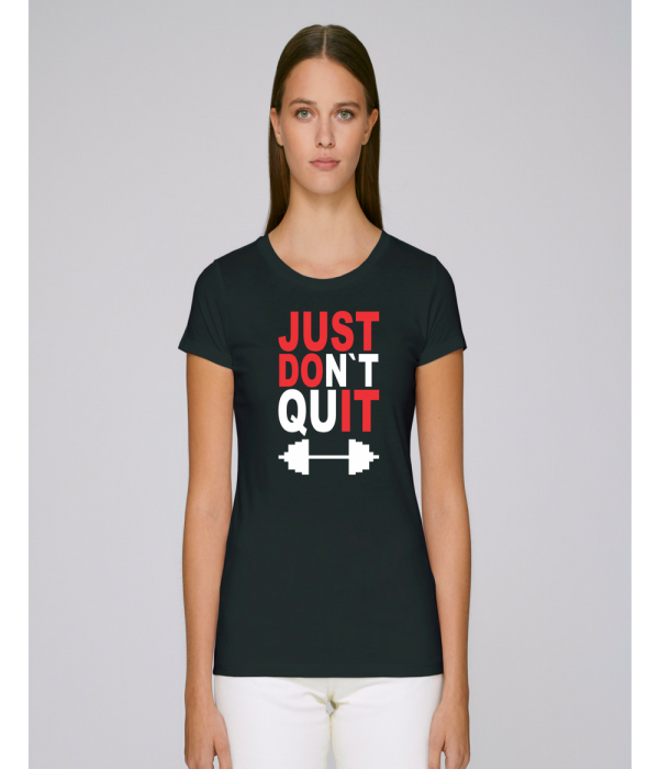 Tricou de dama negru DOn't quIT Tricou de dama negru DOn't quIT