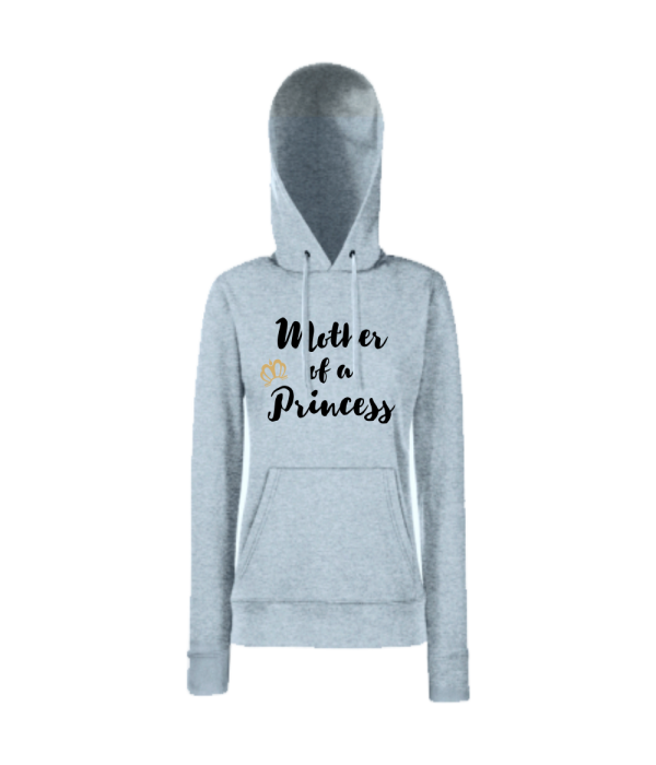 Hanorac de dama gri Mother of a Princess Hanorac de dama gri Mother of a Princess