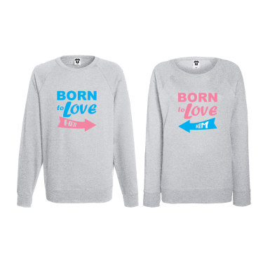 Set bluze pentru cupluri Born to love him gri Set bluze pentru cupluri Born to love him gri