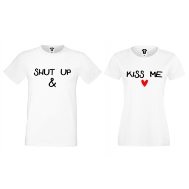 Tricouri pentru cupluri Shut up and Kiss me