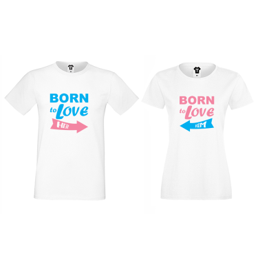 Tricouri pentru cupluri Born to love him Tricouri pentru cupluri Born to love him