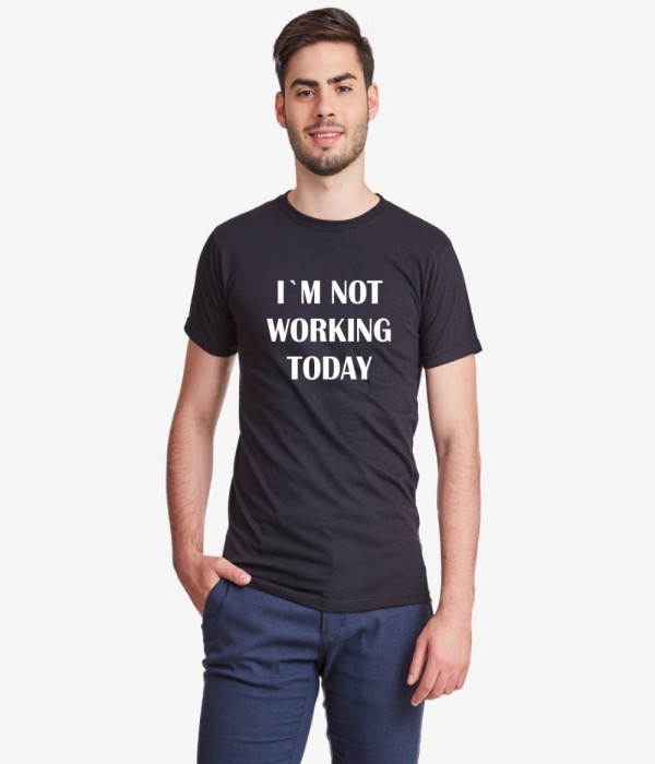 Tricou de barbat Not Working Today negru