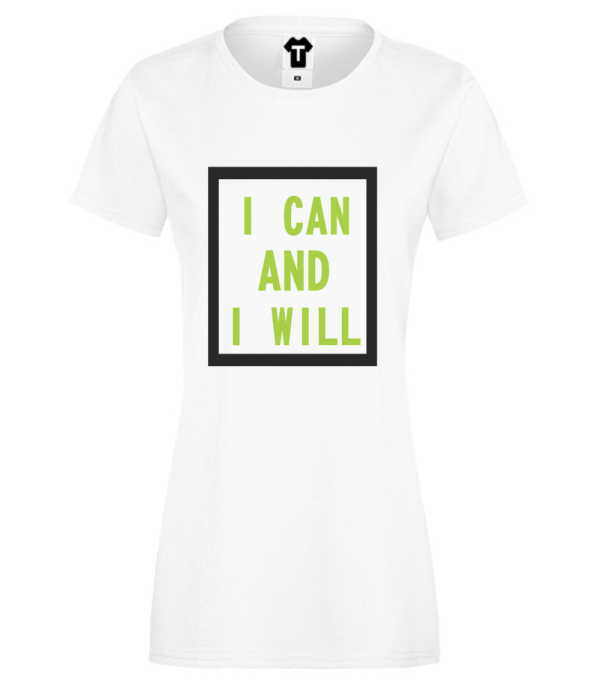 Tricou de dama alb I can and I will