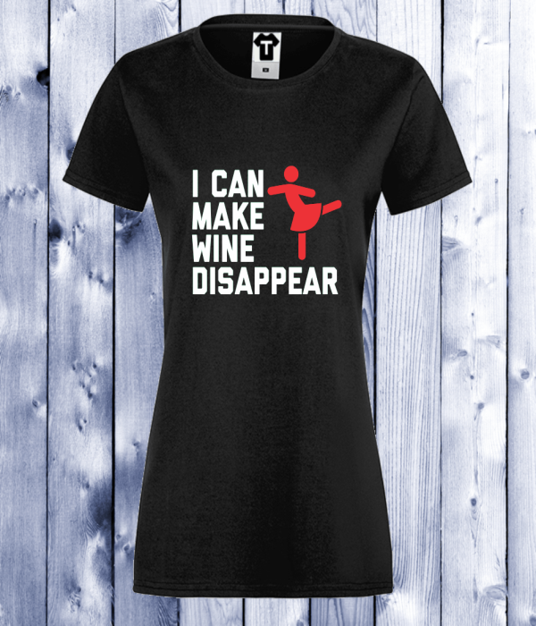 Tricou de dama negru I can make wine disapear
