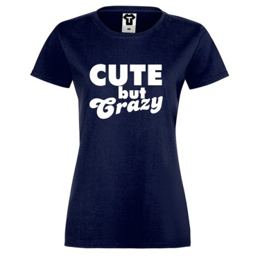 Tricou de dama gri Cute But Crazy