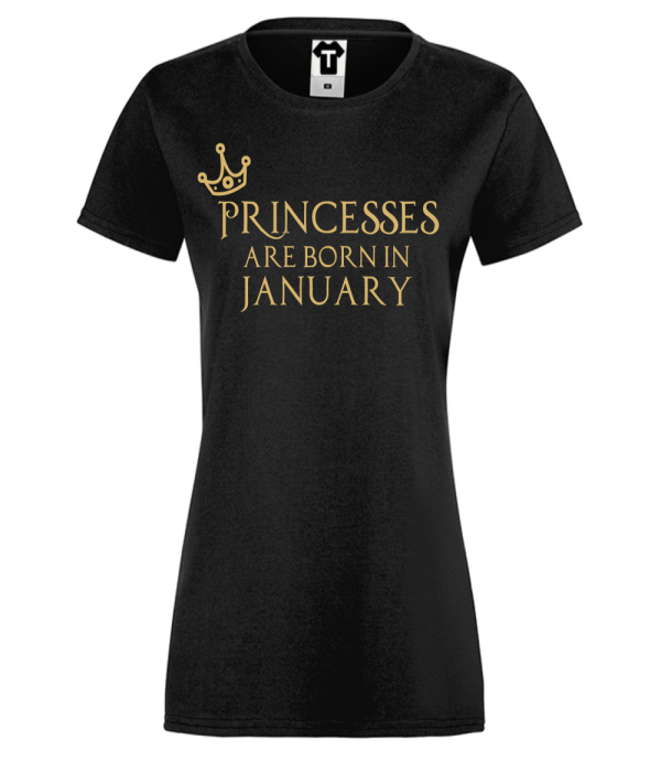 Tricou de dama negru Princesses Are Born In January