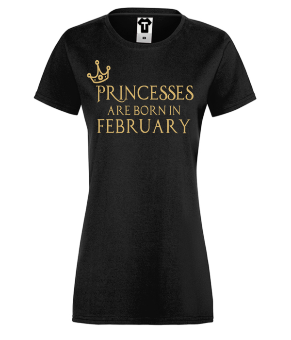 Tricou de dama negru Princesses Are Born In February