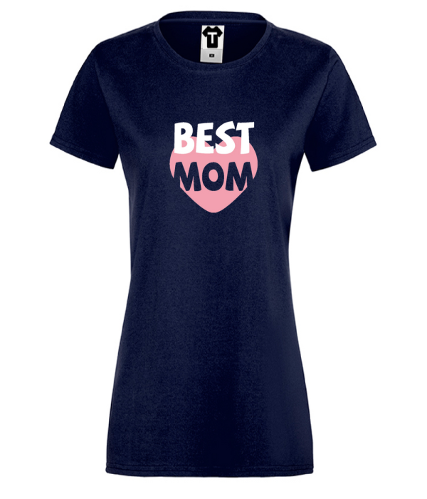 Tricou de dama Best Mom Tricou de dama Best Mom