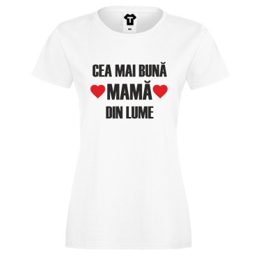 Tricou de dama Mom Cea mai bună mamă din lume