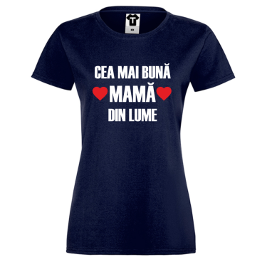 Tricou de dama Mom Cea mai bună mamă din lume