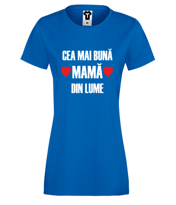 Tricou de dama Mom Cea mai bună mamă din lume