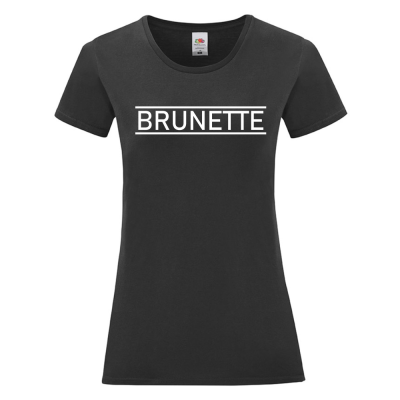 Tricou de femei pe alb sau negru Brunette Tricou de femei pe alb sau negru Brunette