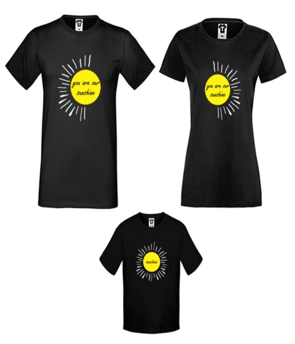 Set tricouri pentru familie pe alb sau negru You are our sunshine Set tricouri pentru familie pe alb sau negru You are our sunshine