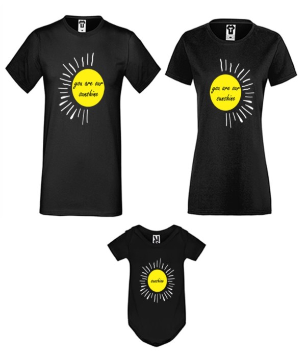 Set pentru familie pe alb sau negru You are our baby sunshine Set pentru familie pe alb sau negru You are our baby sunshine