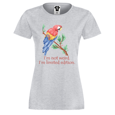 Tricou de dama gri I am not Weird 3
