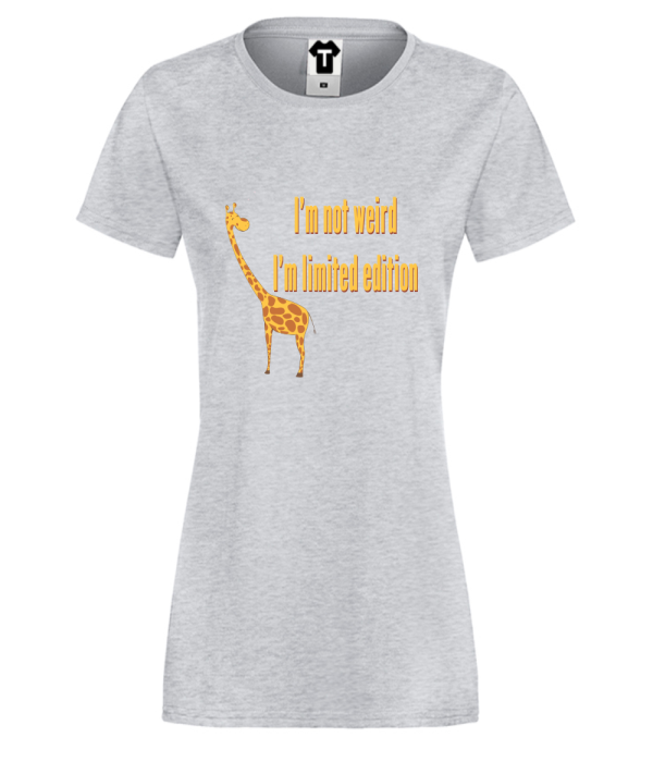Tricou de dama gri I am not Weird Giraffe
