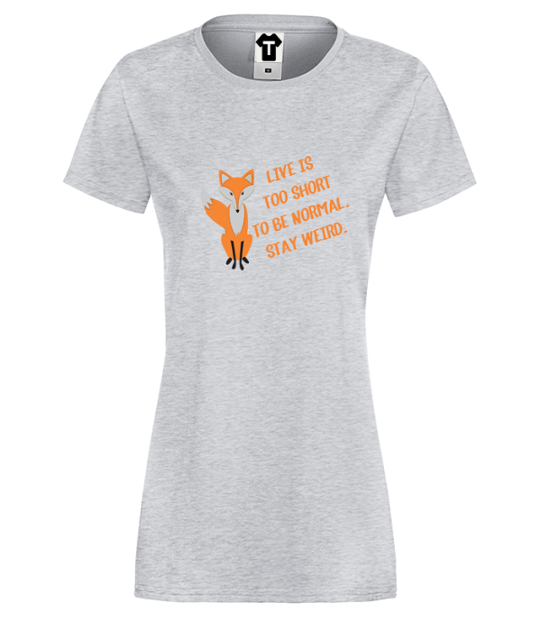 Tricou de dama gri Stay Weird Tricou de dama gri Stay Weird