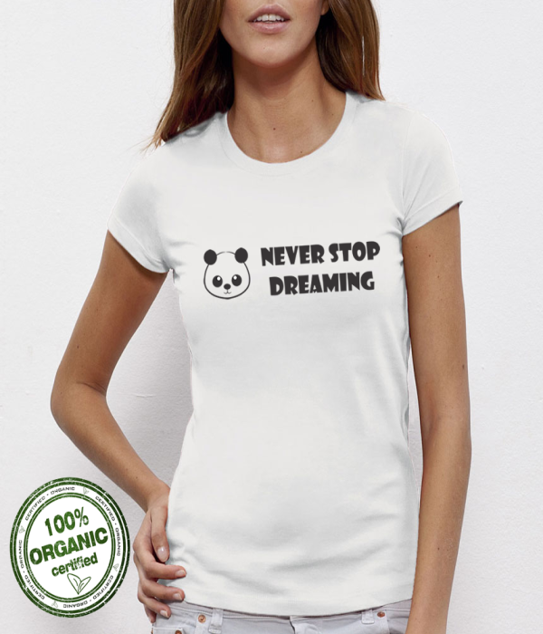 Tricou de dama Never Stop Dreaming