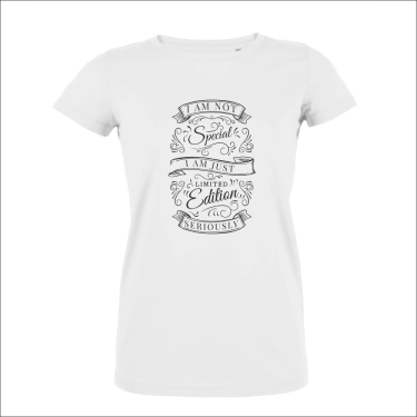 Tricou de dama  I am not Special