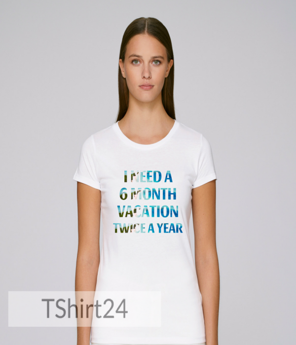 Tricou de dama din bumbac organic I need 6-month vacation