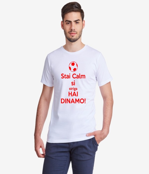 Tricou de barbat alb Stai Calm Si Striga hai Dinamo
