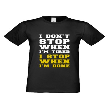 Tricou de barbati I don't stop when I'm tired Negru Tricou de barbati I don't stop when I'm tired Negru