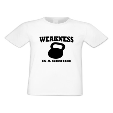 Tricou de barbati Weakness is a choise 