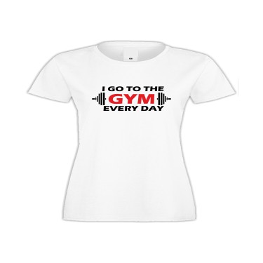 Tricou de dama Go to Gym everyday Tricou de dama Go to Gym everyday