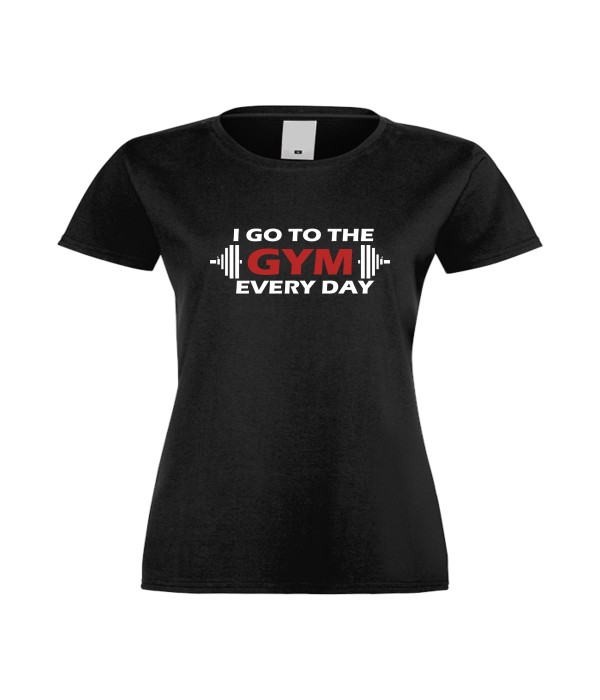 Tricou de dama Go to Gym everyday Negru Tricou de dama Go to Gym everyday Negru