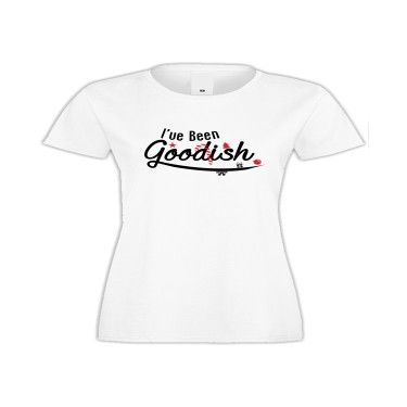 Tricou de dama I've been goodish 
