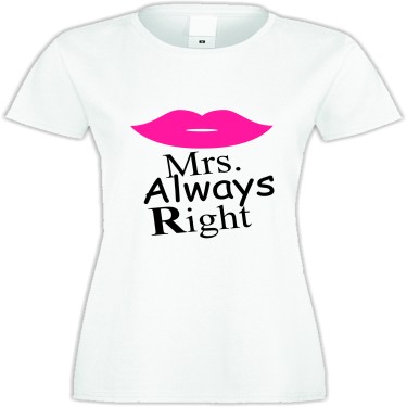 Tricou de dama Mrs. Always Right 
