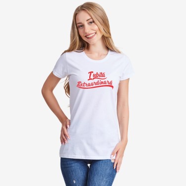 Tricou pentru femei pe alb sau pe negru Iubita Extraordinara