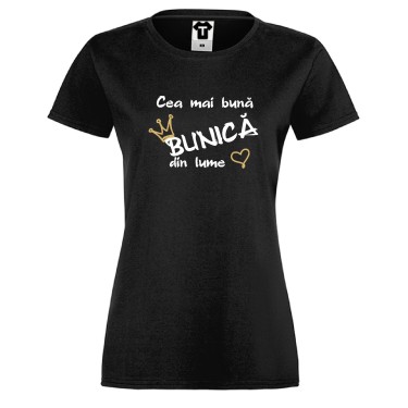 Tricou pentru femei pe alb sau pe negru Cea mai buna bunica