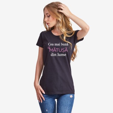Tricou pentru femei pe alb sau pe negru Cea mai buna matusa
